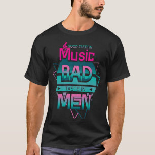 T-shirt Bon goût de musique Mauvais goût des hommes et Sar