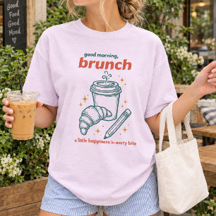 T-Shirt Bon Matin Brunch Café Croissant