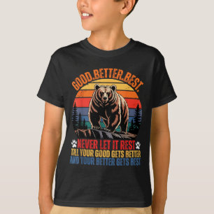 T-shirt Bon Meilleur Ne Jamais Laisser Repos Motivation Di