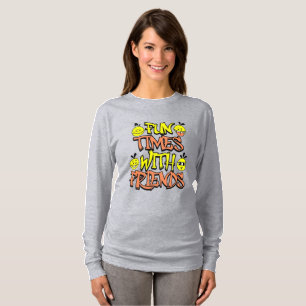 T-shirt "Bon Moments Entre Amies" des Femmes Manches Longu