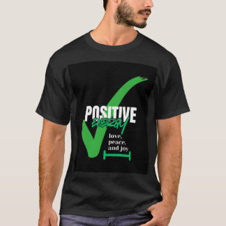T-shirt Bon positif avec la vie