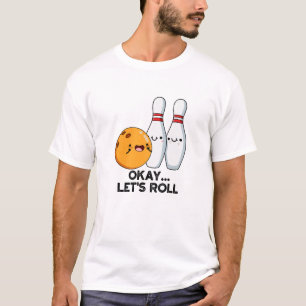 T-shirt Bon, Roulons Le Pun De Bowling Drôle