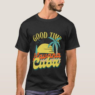 T-shirt Bon temps Cuba