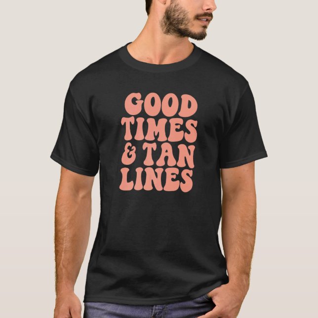 T-shirt Bon Temps Et Tan Lines Plage D'Été Branchée (Devant)