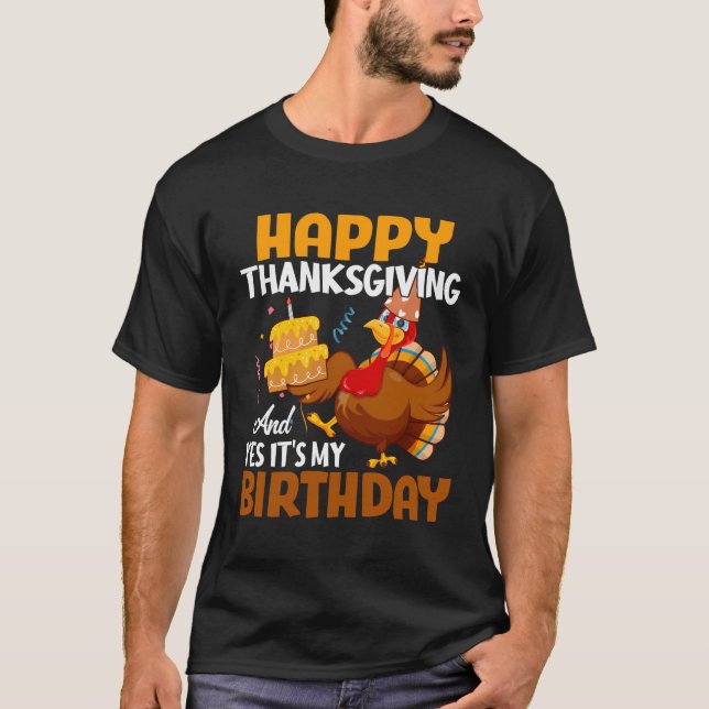 T-shirt Bon thanksgiving Et Oui C'Est Ma Fête D Anniversai (Devant)