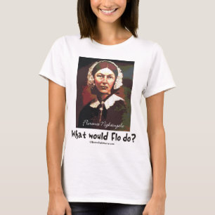 T-shirt BonafideNurse_-_What_would_Flo_do