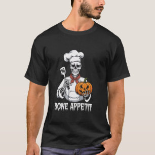 T-shirt Bone Appetit Skeleton Halloween Cook Skeleton Coût
