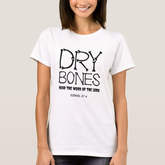 T-shirt BONES SÈCHES Ezekiel 37 Christian Halloween (Devant)