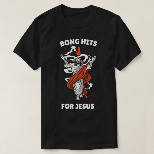 T-shirt Bong Hits For Jesus Drôle THC Stoner Cadeau (Design devant)