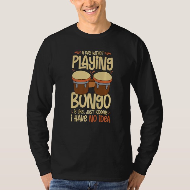 T-shirt Bongo Drum Music Instrument Lesson Player Beginner (Devant)