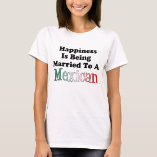 T-shirt Bonheur étant marié au Mexicain