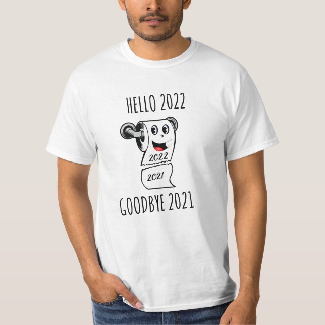 T-shirt Bonjour 2022 Goodbye 2021 papier toilette (Devant)