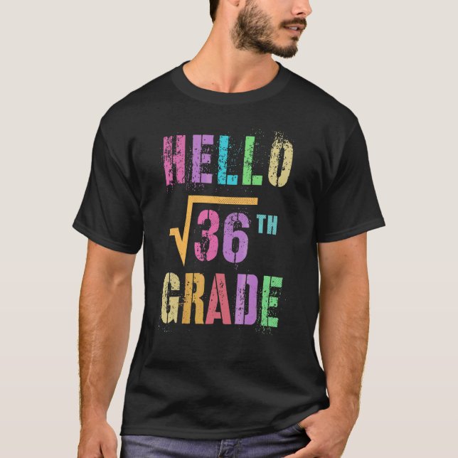 T-shirt Bonjour 6e Racine Carrée De 36 Math Stud Squad (Devant)