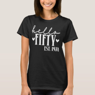 T-shirt Bonjour Cinquante Est 1974 50 Ans 50e Anniversaire