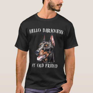T-shirt Bonjour Darkness Mon Vieux Ami Chien Doberman