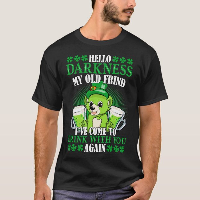 T-shirt Bonjour Darkness My Old Friend St. Patrick's Day (Devant)
