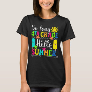 T-shirt Bonjour Été Joyeux Dernier Jour De 4e Année Dernie
