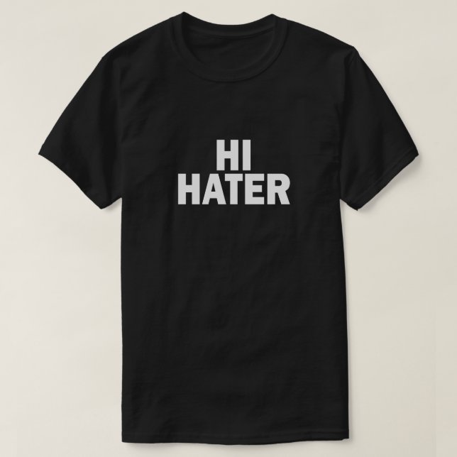T-SHIRT BONJOUR HATER. BYE HATER. (Design devant)