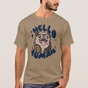 T-shirt Bonjour humain Chien mignon