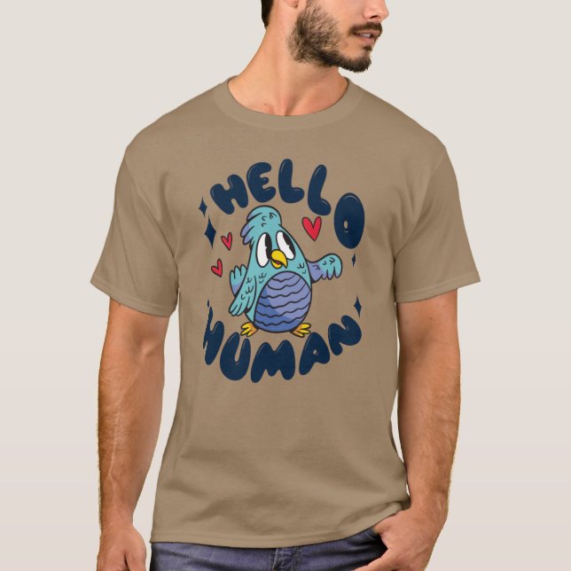 T-shirt Bonjour humain oiseau mignon (Devant)