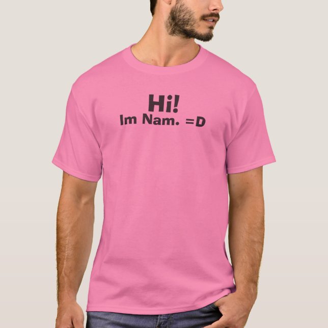 T-shirt Bonjour ! , Im Nam. =D (Devant)