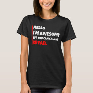 T-shirt Bonjour je suis génial mais vous pouvez m'appeler