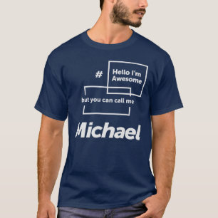T-shirt Bonjour Je suis génial Michael Funny Nom Michael