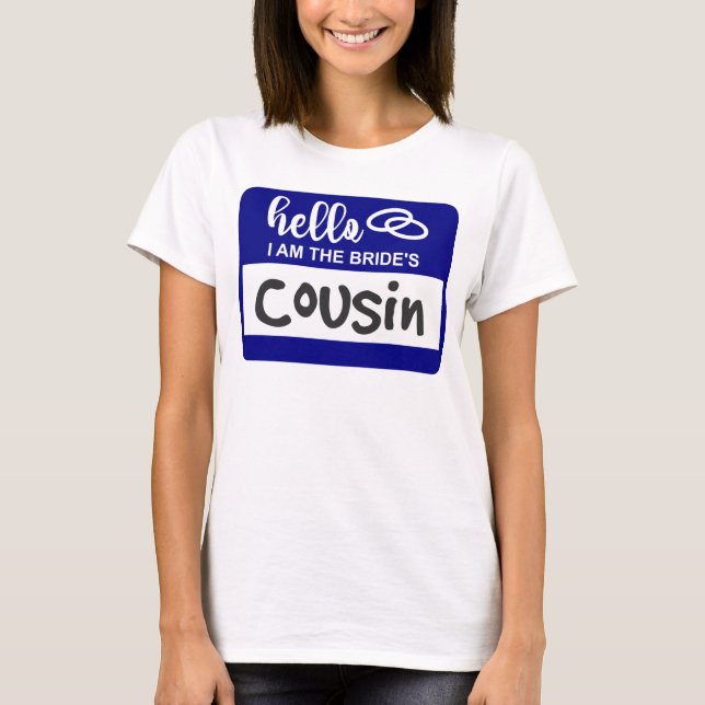 T-shirt Bonjour Je suis la Mariée Cousin Mariage Nom Badge (Devant)