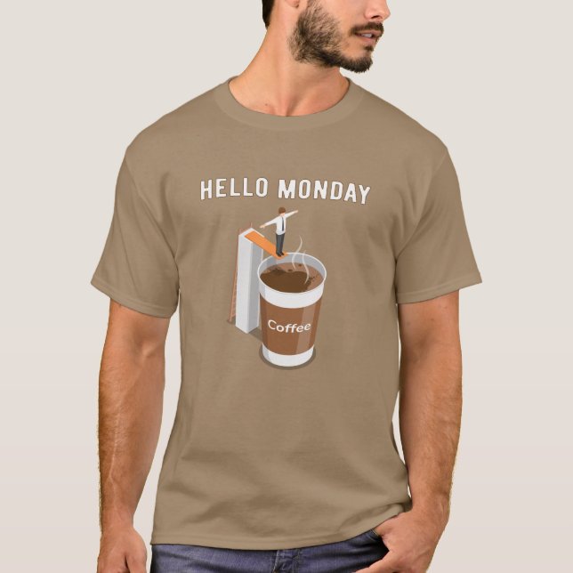 T-shirt Bonjour lundi ne peut pas obtenir assez de café (Devant)