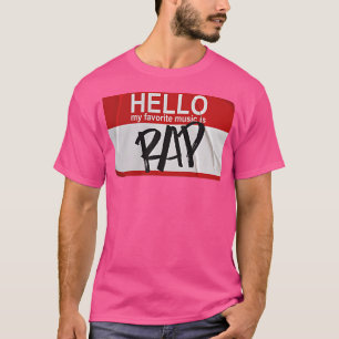 T-shirt Bonjour Ma musique préférée est le rap, Funny Name