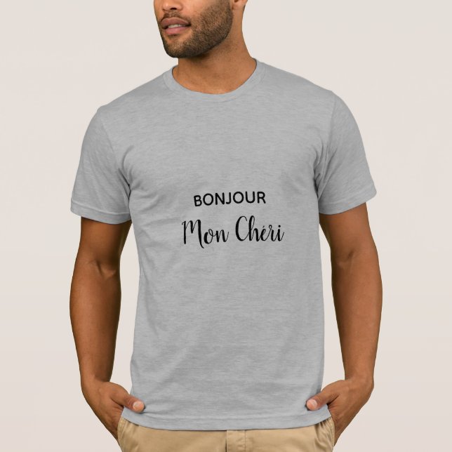 T-shirt Bonjour Mon Cheri, Texte Français (Devant)