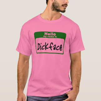 T-shirt Bonjour mon nom est Dickface