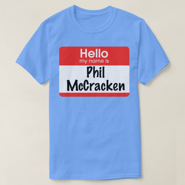 T-shirt Bonjour mon nom est Phil McCracken (Design devant)