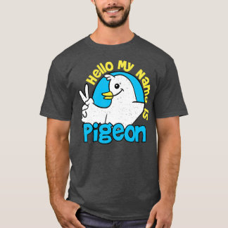 T-shirt Bonjour Mon Nom Est Pigeon Birds