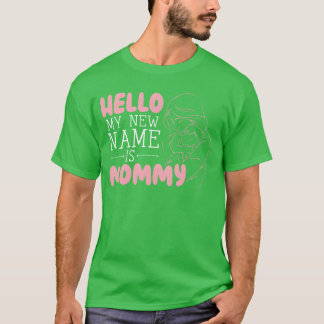 T-shirt Bonjour Mon Nouveau Nom Est Maman Fête Des Mères D