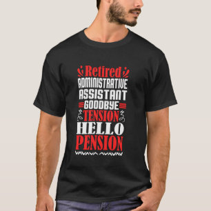 T-shirt Bonjour Pension Retraité Assistant administratif