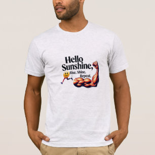 T-shirt Bonjour Sunshine – Cours. Fléchis. Répète.