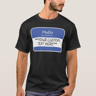 T-shirt Bonjour... ***TEXTE PERSONNALISÉ*** Nom Tag T-shir