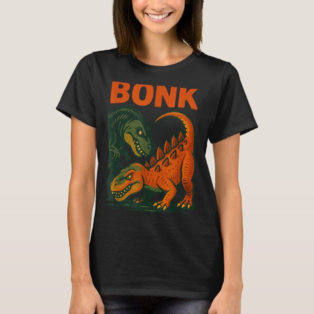 T-shirt Bonk Dinosaur Funny Prehistoric Humor Design  (Devant)
