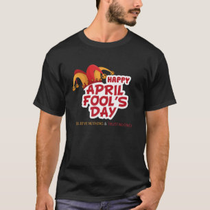 T-shirt Bonne citation du jour du fou d'avril - 1er avril