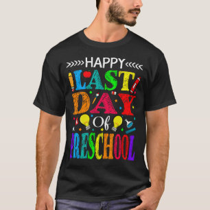T-shirt Bonne Dernière Journée De Diplôme Préscolaire Ense