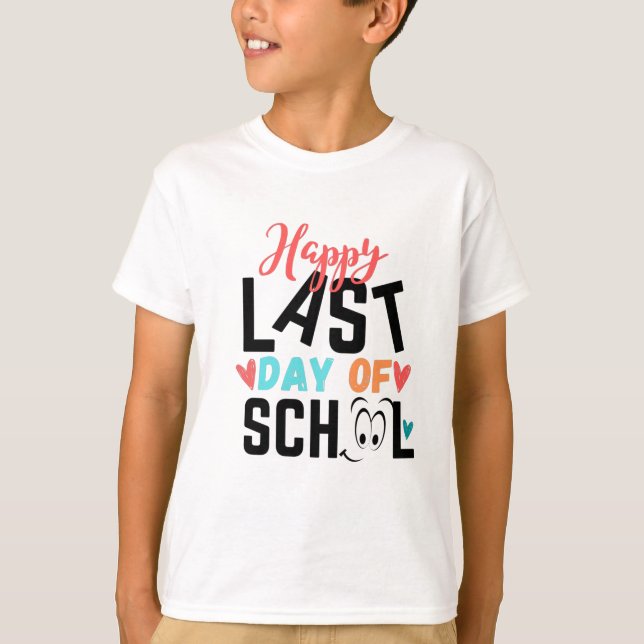 T-shirt Bonne dernière journée d'école (Devant)