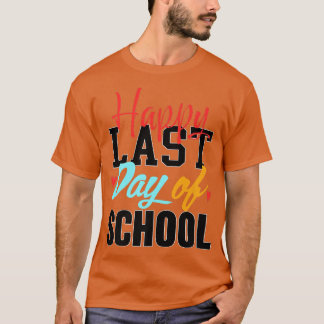 T-shirt Bonne Dernière Journée D'Étudiants Et D'Enseignant