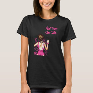 T-shirt Bonne Divorce Et Puis Elle Saidu2026