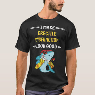 T-shirt Bonne dysfonction érectile