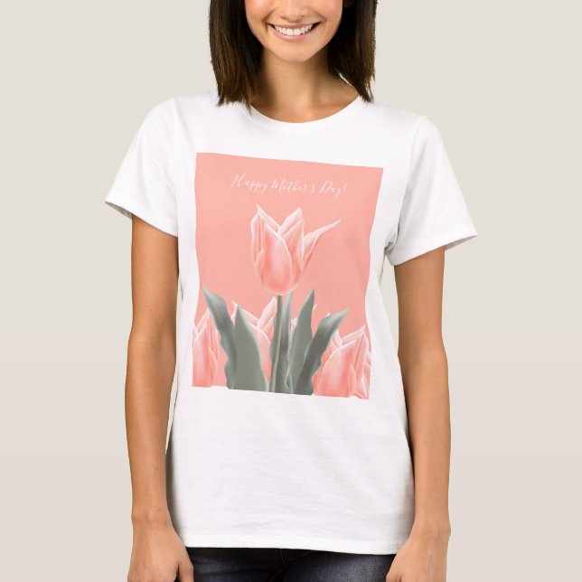 T-shirt Bonne fête des mères ! Fleurs de tulipes de pêche  (Devant)