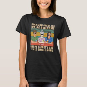 T-shirt Bonne Fête des pères À Toutes Les Moms Individuell