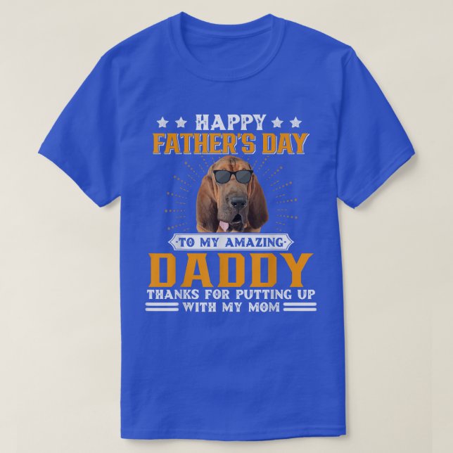 T-shirt Bonne Fête des pères Bloodhound Chien Papa Dons Po (Design devant)