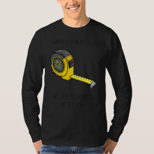 T-shirt Bonne Fête des pères Personne Ne Vous Mesure À La 