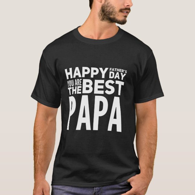 T-shirt Bonne Fête des pères Vous Êtes Le Meilleur Papa (Devant)